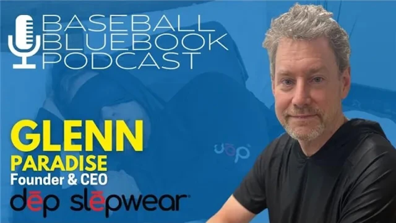 Baseball Bluebook Podcast - Dep Sleepwear