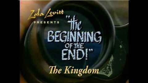 The Beginning of the End - The Kingdom