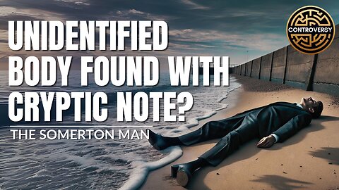 Unidentified Body Found with Cryptic Note? I Somerton Man Mystery I Controversy