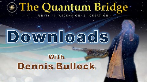 Downloads - with Dennis Bullock