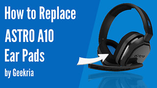 How to Replace ASTRO A10 Headphones Ear Pads / Cushions | Geekria