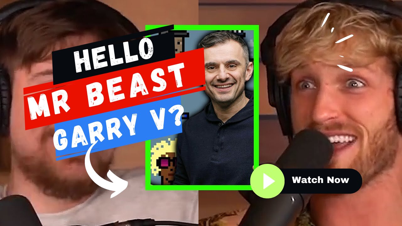 Mr beast on garry vv ft Logan Paul podcast