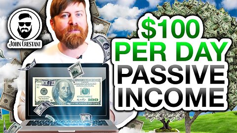 Passive Income - How To Easily Make $100 Per Day