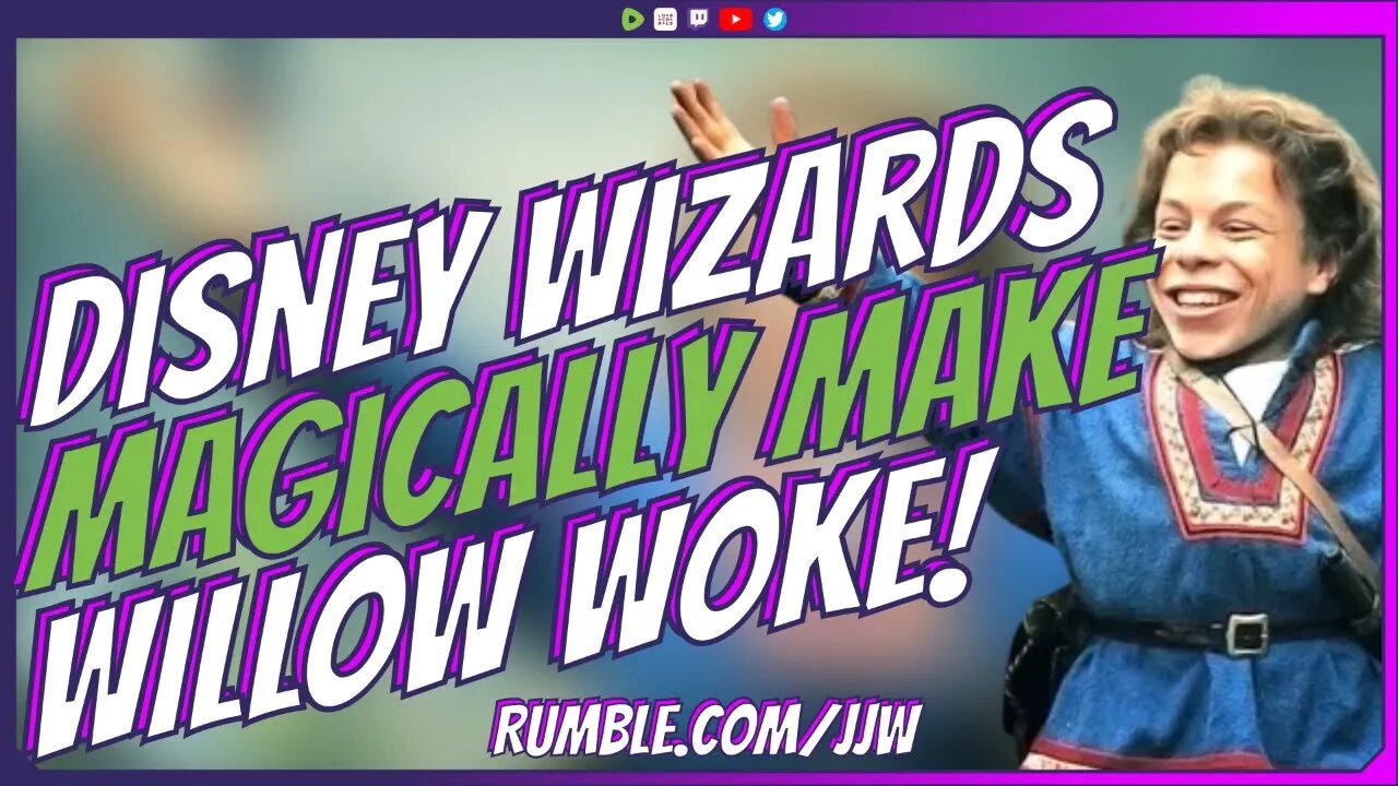 Disney Wizards Magically Make Willow WOKE!