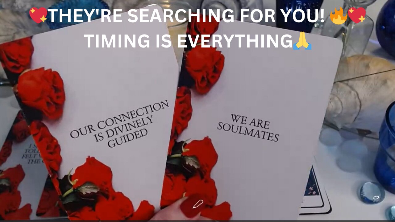 💖THEY'RE SEARCHING FOR YOU! 🔥💖TIMING IS EVERYTHING🙏✨COLLECTIVE LOVE TAROT READING 💓✨