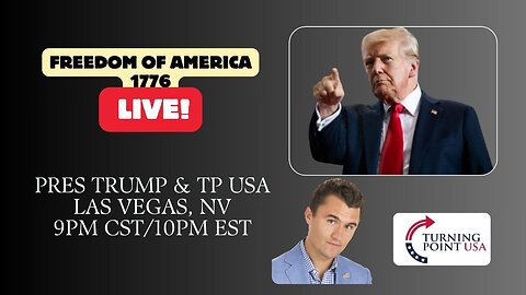 TRUMP LIVE FROM LAS VEGAS WITH TP USA 9PM CST/10PM EST