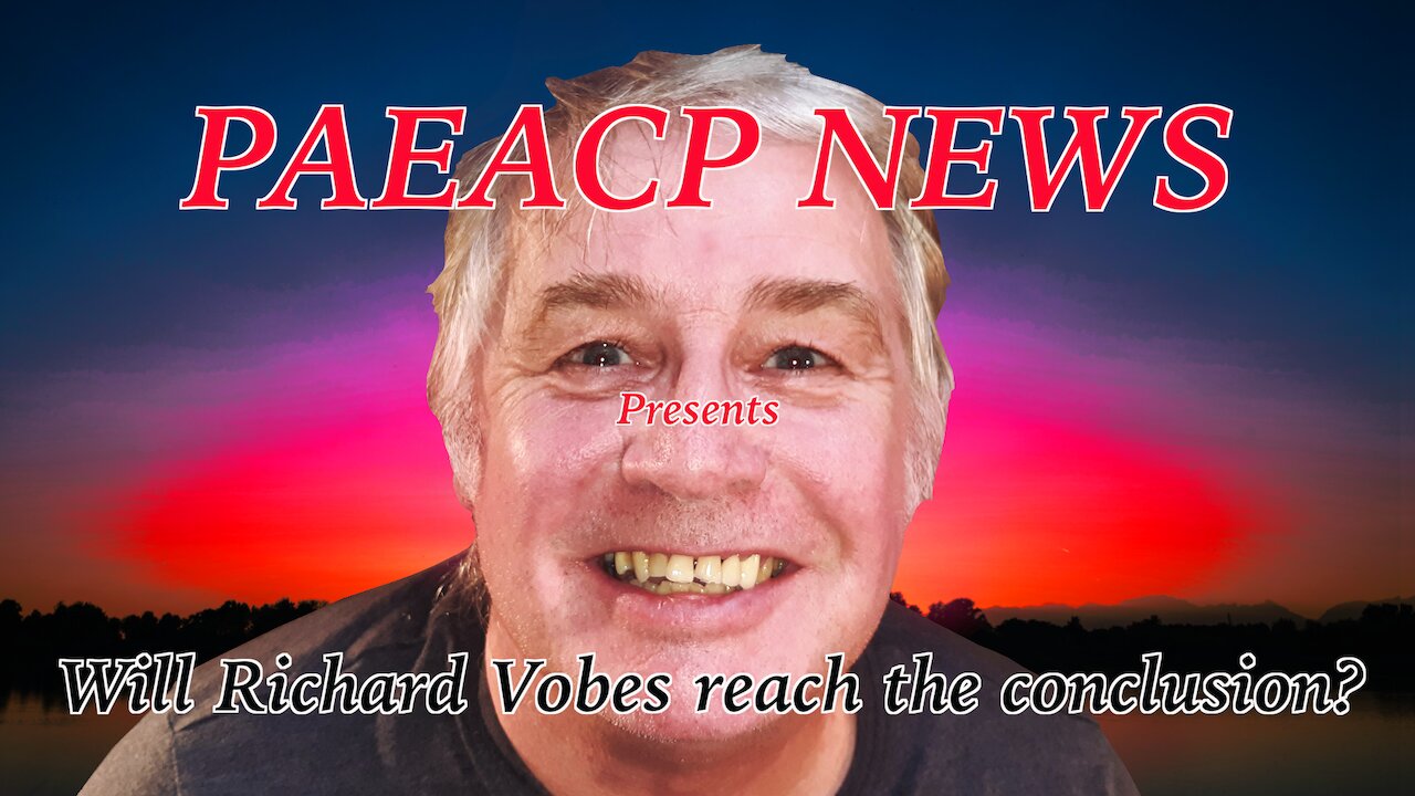 Will Richard Vobes ever reach the conclusion?