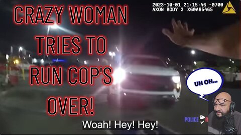 Crazed woman tries to run cops over!