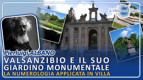 Valsanzibio e il suo giardino monumentale, la numerologia applicata in villa - Pierluigi Albano