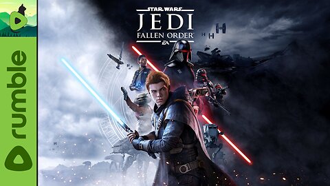 Playing some Jedi Fallen Order! | #RumbleGaming