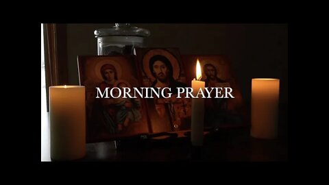 Anglican Morning Prayer (With Jesus Prayer)