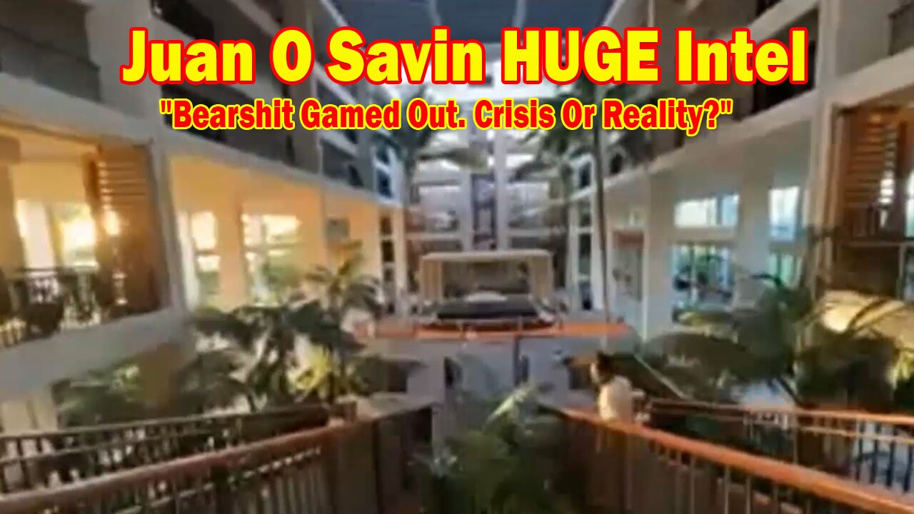 Juan O Savin & David Rodriguez HUGE Intel 10/19/24: "Bearshit Gamed Out. Crisis Or Reality?"