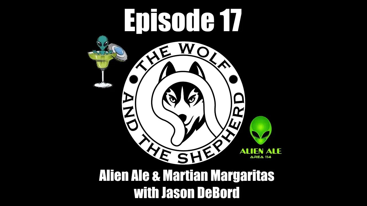 Episode 17 - Alien Ale & Martian Margaritas with Jason DeBord