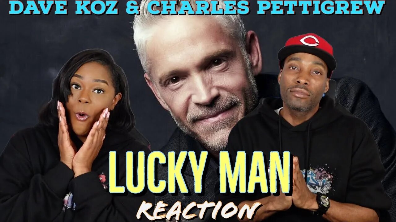 First time hearing Dave Koz & Charles Pettigrew "Lucky Man" Reaction | Asia and BJ