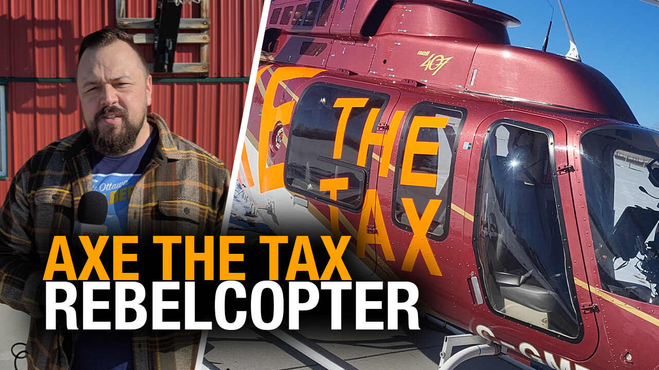 The Rebelcopter says 'Axe the Tax'