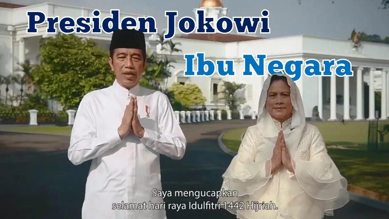 Presiden Jokowi dan Ibu Negara Mengucapkan Selamat Hari Raya Idul Fitri 1442 Hijriah