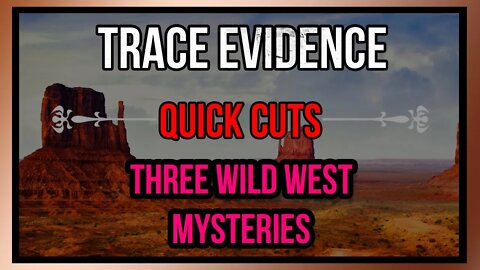 Three Wild West Mysteries