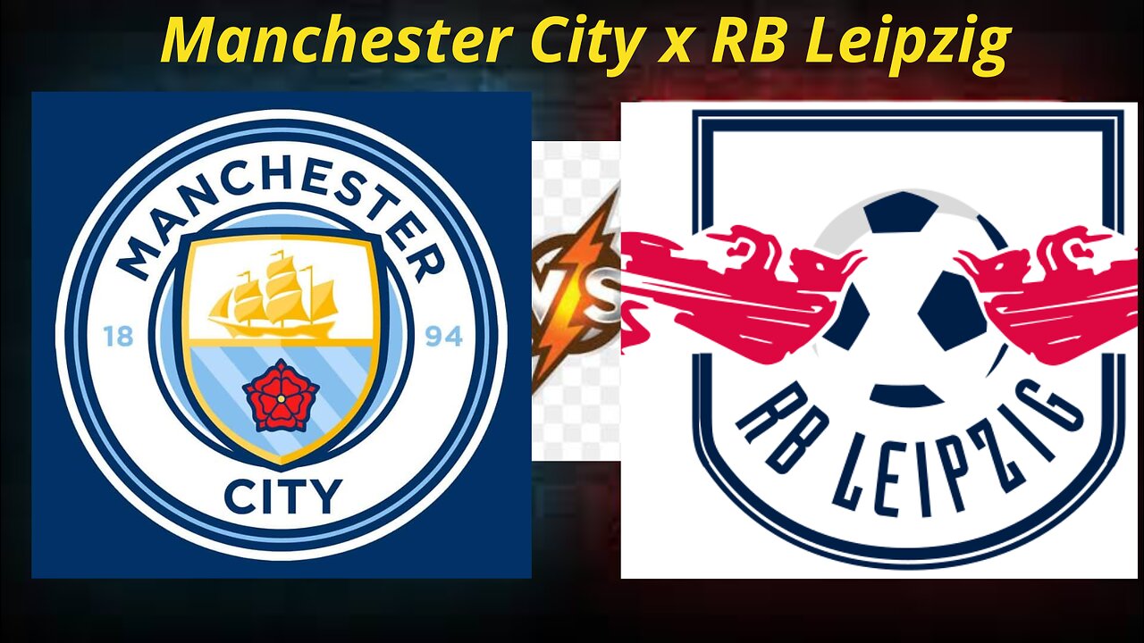 Manchester City x RB Leipzig