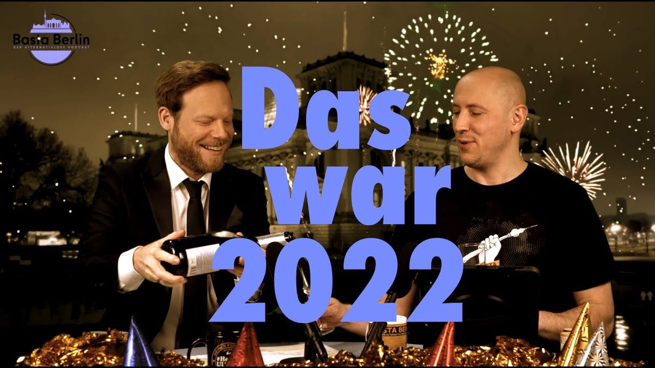 Basta Berlin (156) – Das war 2022