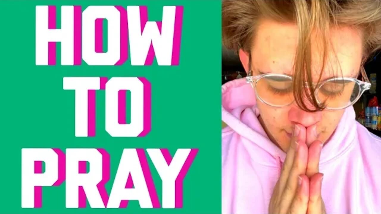 HOW TO PRAY