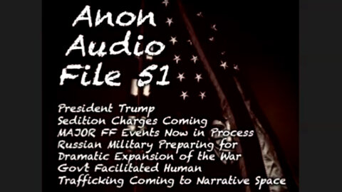 SG Anon File 51 > Major FF Events Being Staged - Trump Conspiracy Charges Coming