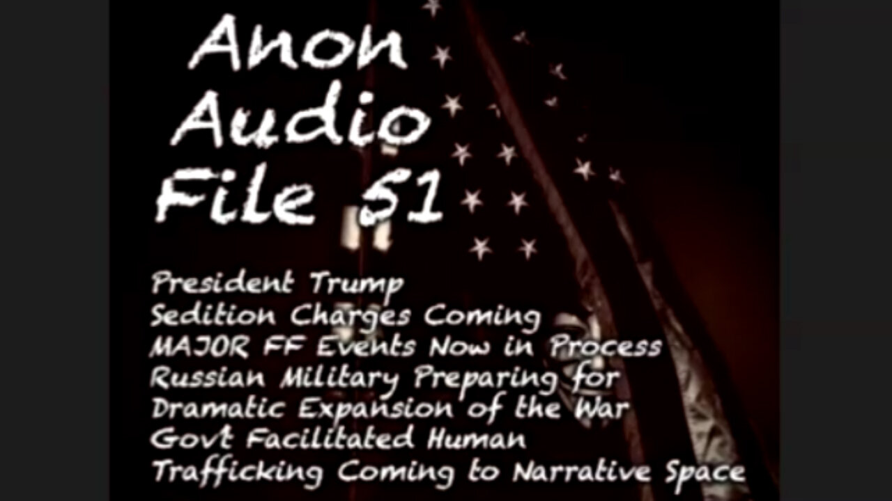 SG Anon File 51 > Major FF Events Being Staged - Trump Conspiracy Charges Coming