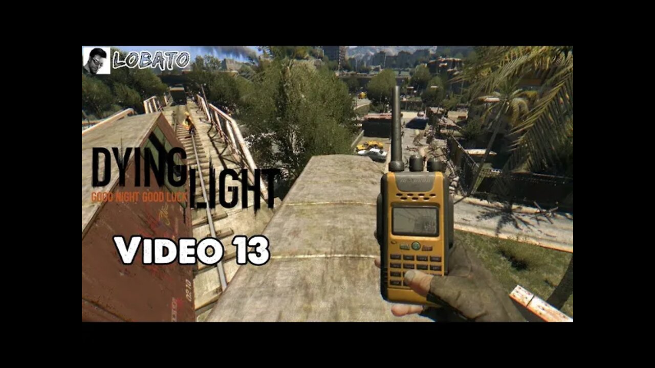 Dying Light - Vídeo 13