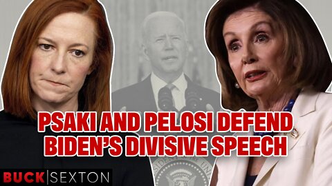 Psaki & Pelosi Defend Biden's HATEFUL Speech