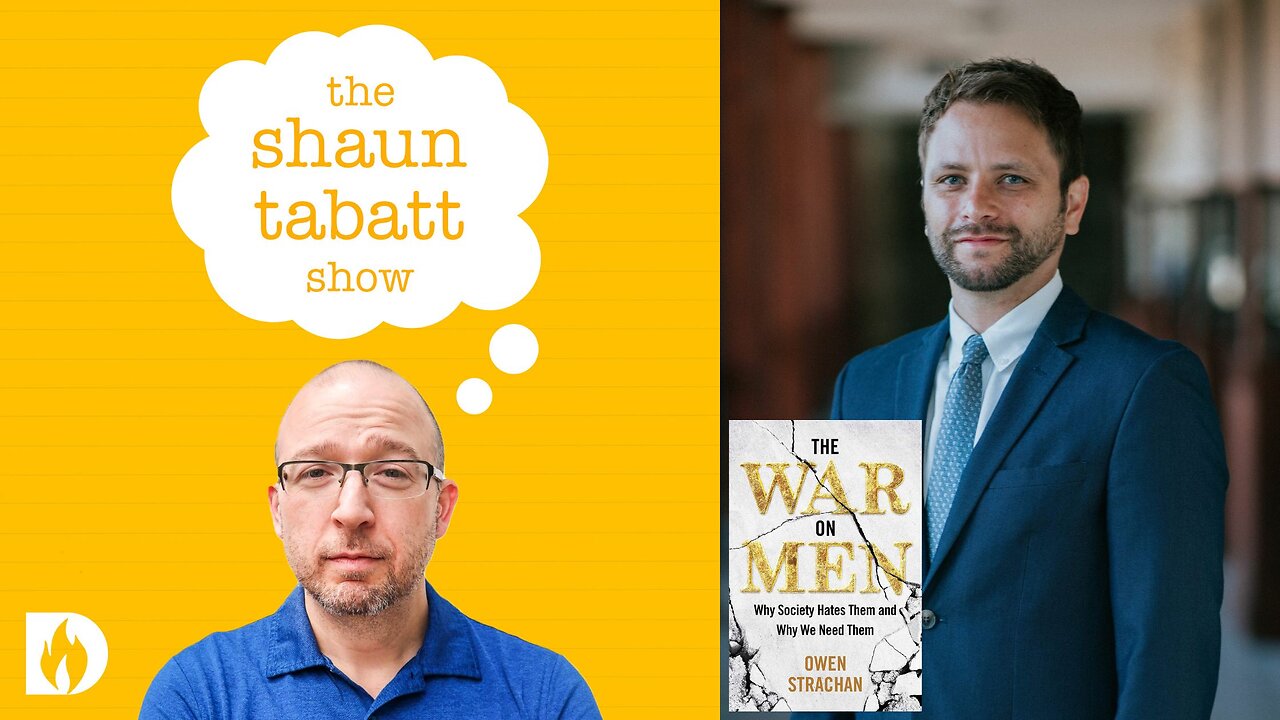 Owen Strachan - The War on Men: Why Society Hates Them and Why We Need Them