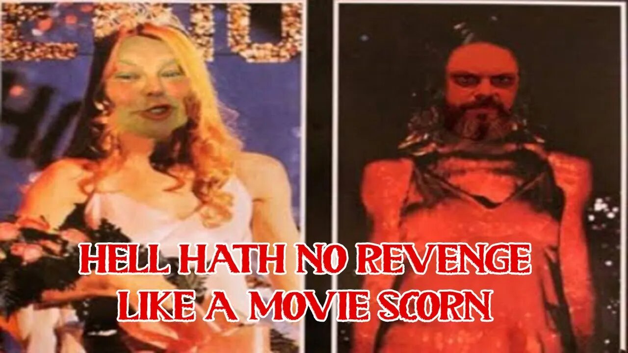 Hell Hath No Revenge Like A Movie Scorn