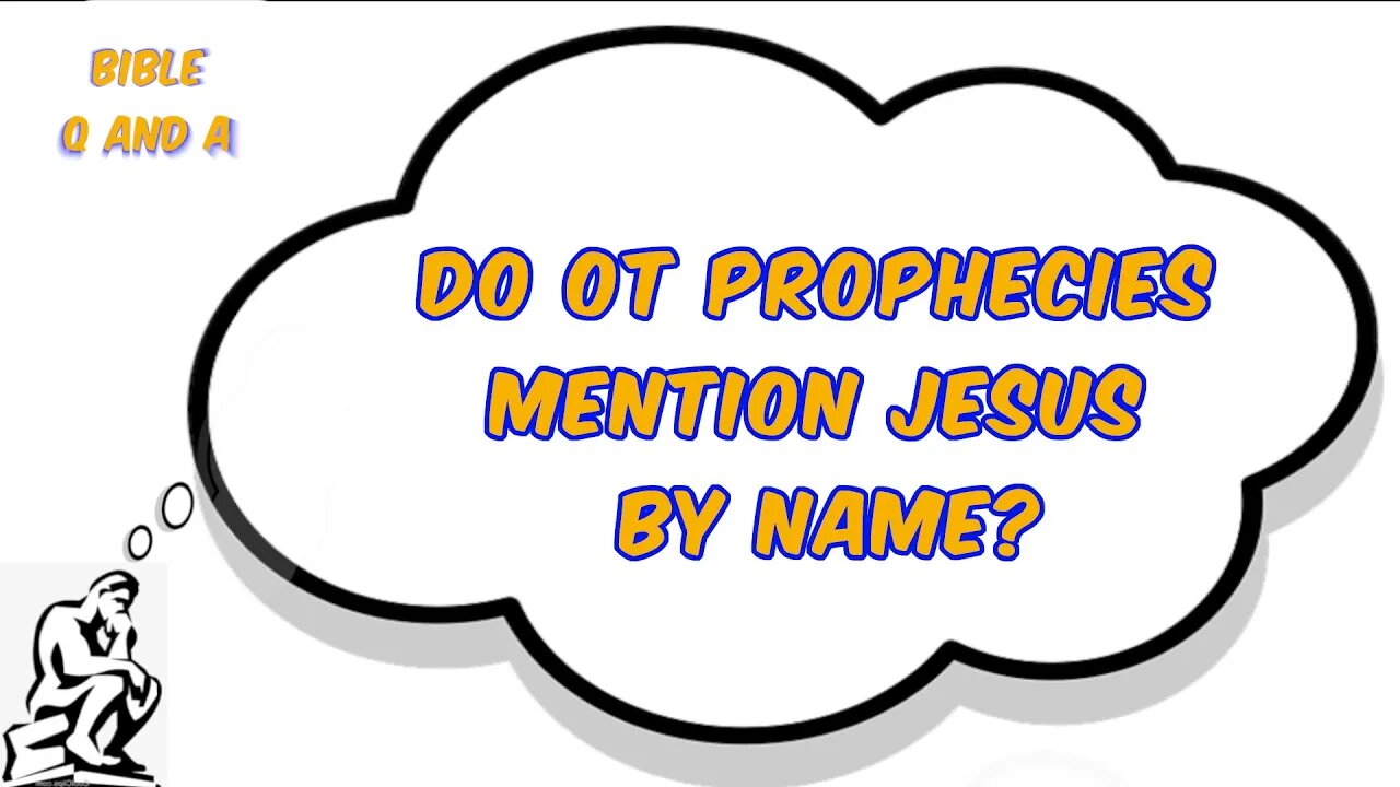 Do OT Prophecies Mention Jesus by Name?