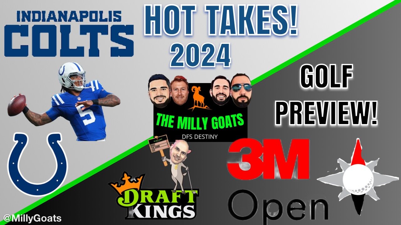 3M Open Preview, Indianapolis Colts Hot Takes, & GOAT Neighborhood Activities