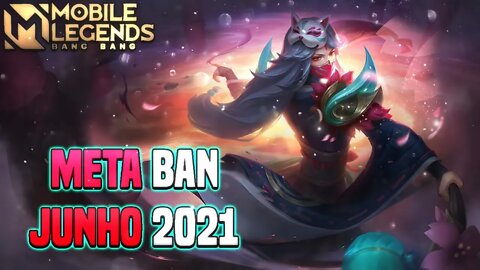 META BAN • JUNHO 2021 | MLBB