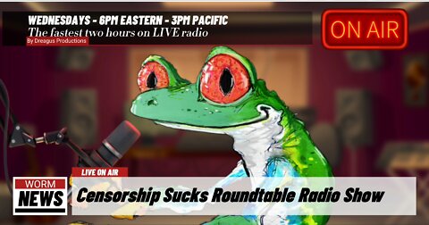 CENSORSHIPSUCKS ROUND TABLE RADIO SHOW 5 OCT 22