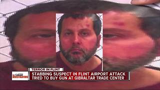 Stabbing suspect in Flint airport attack failed to buy gun