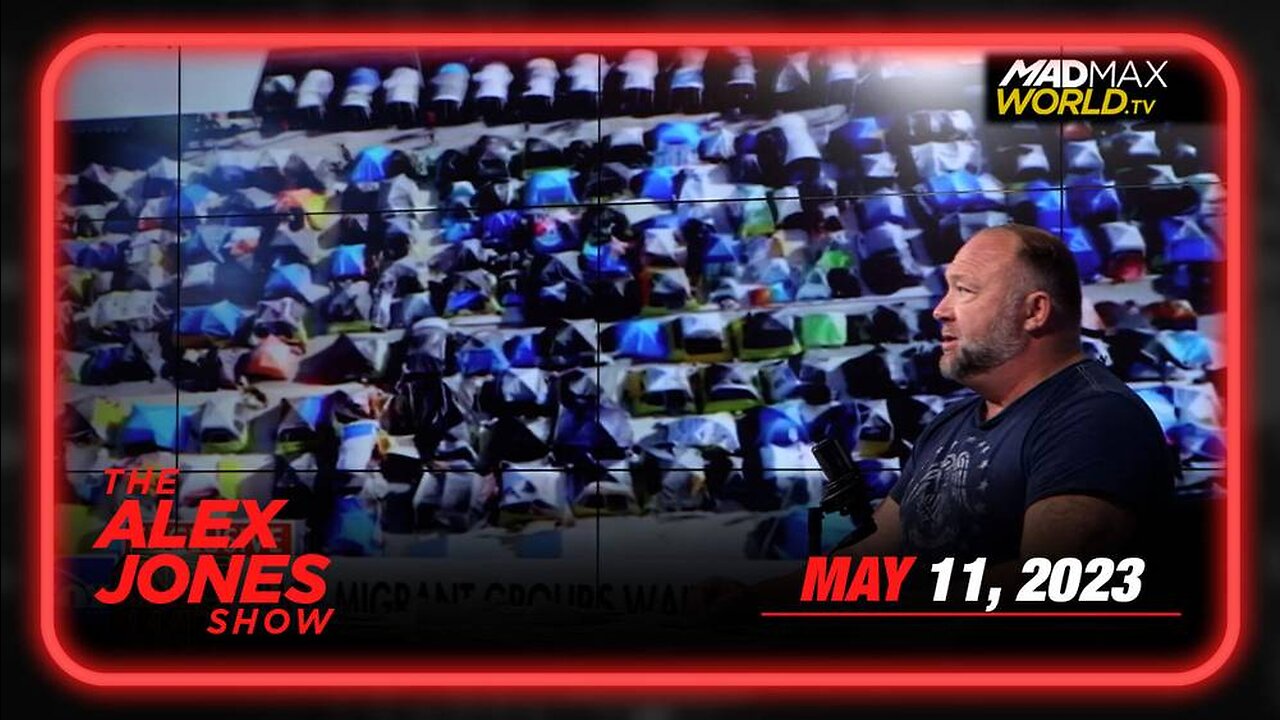 The Alex Jones Show THURSDAY FULL SHOW 05/11/23