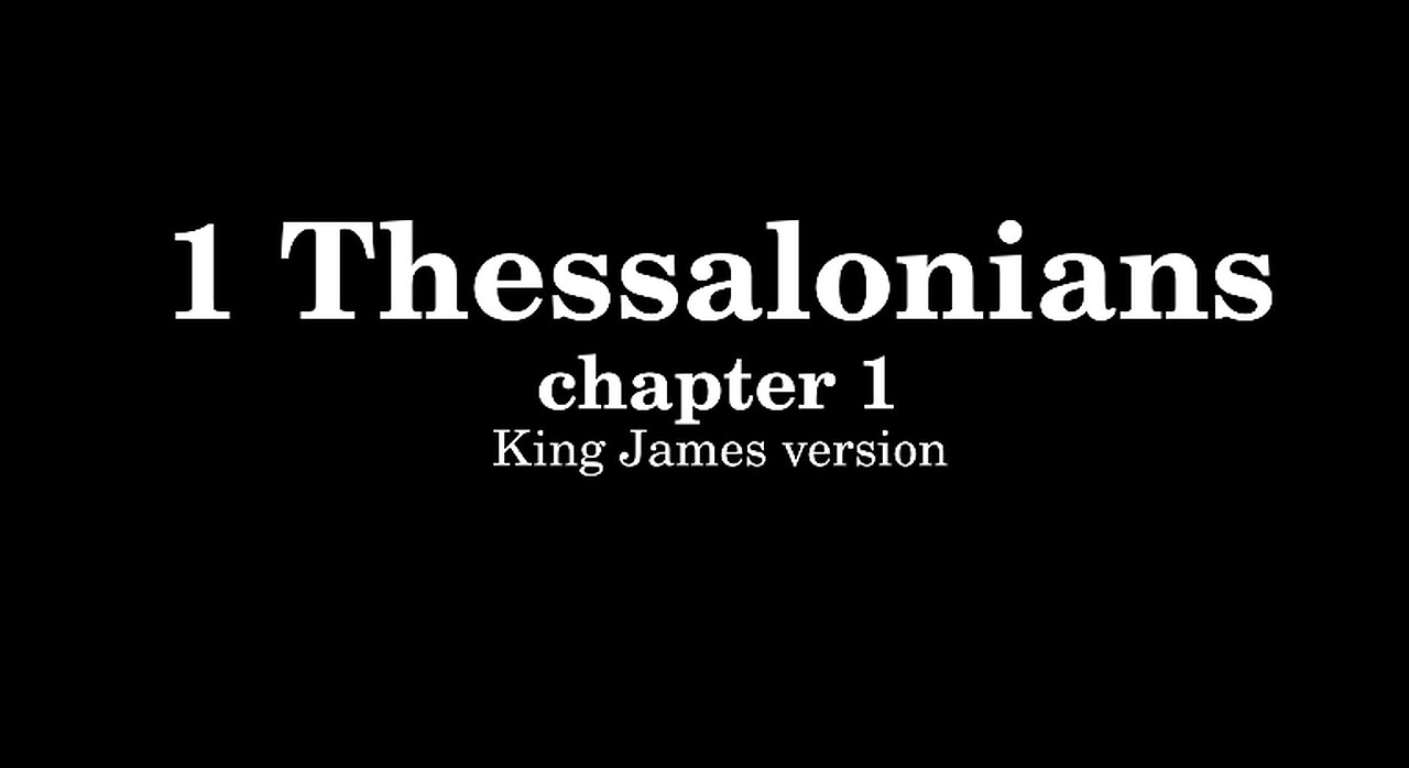 1 Thessalonians 1 King James version