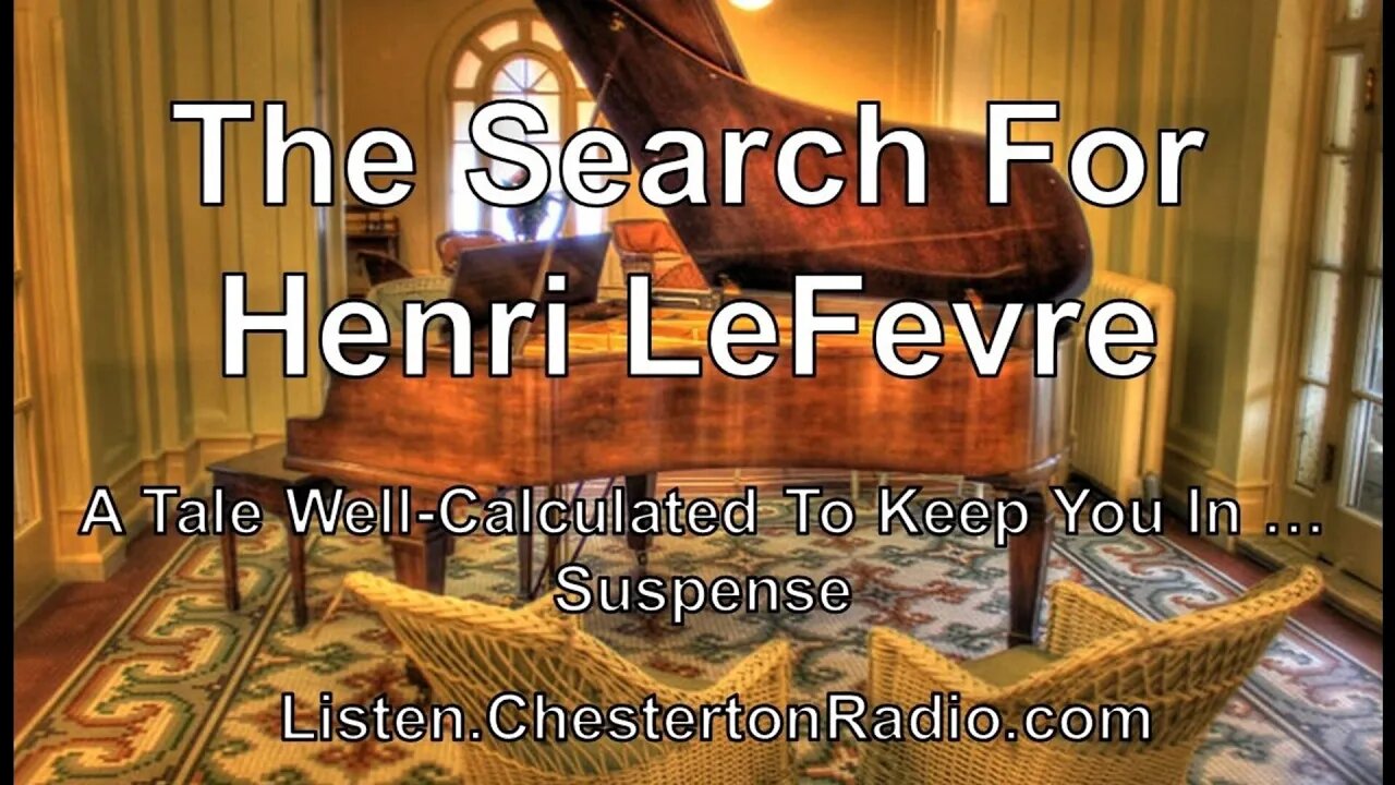 The Search for Henri LeFevre - Suspense