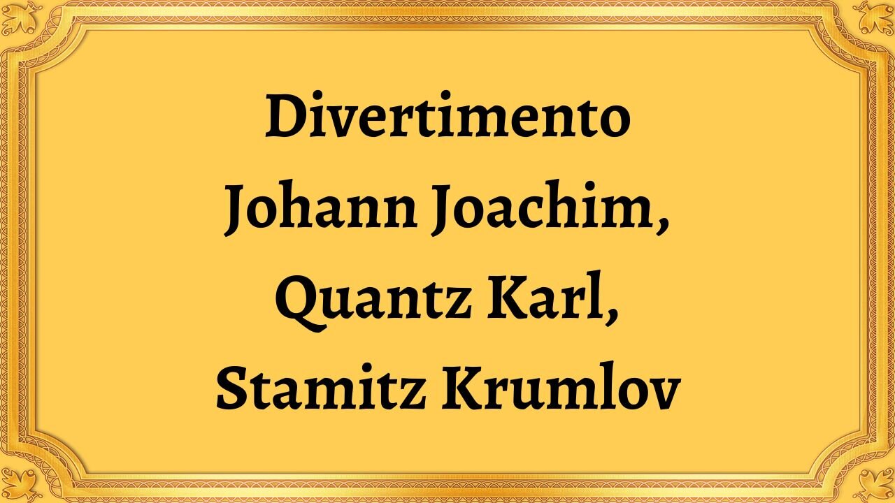 Divertimento Johann Joachim, Quantz Karl, Stamitz Krumlov