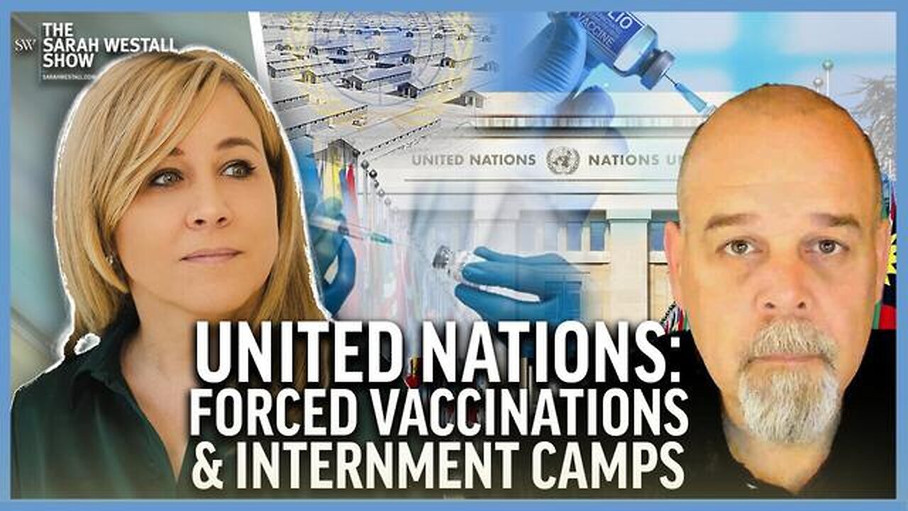 UN & WHO: Forced Vaccinations and Internment Camps, Common Law Solutions w/ Christopher James