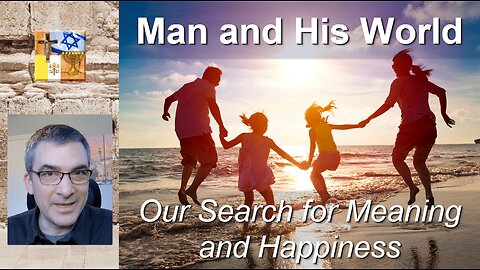 A00 - Man and His World: Our Search for Meaning and Happiness