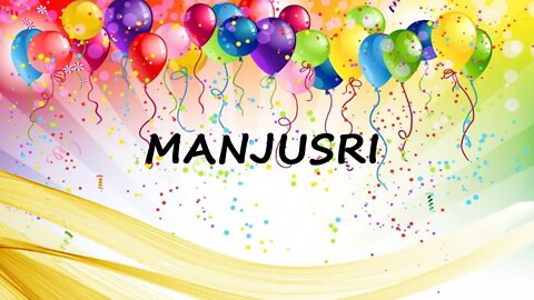 Happy Birthday to Manjusri - Birthday Wish From Birthday Bash