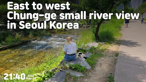 Korea #Seoul #river ×8 timelapes East to West Chung-ge small river view in Seoul Korea