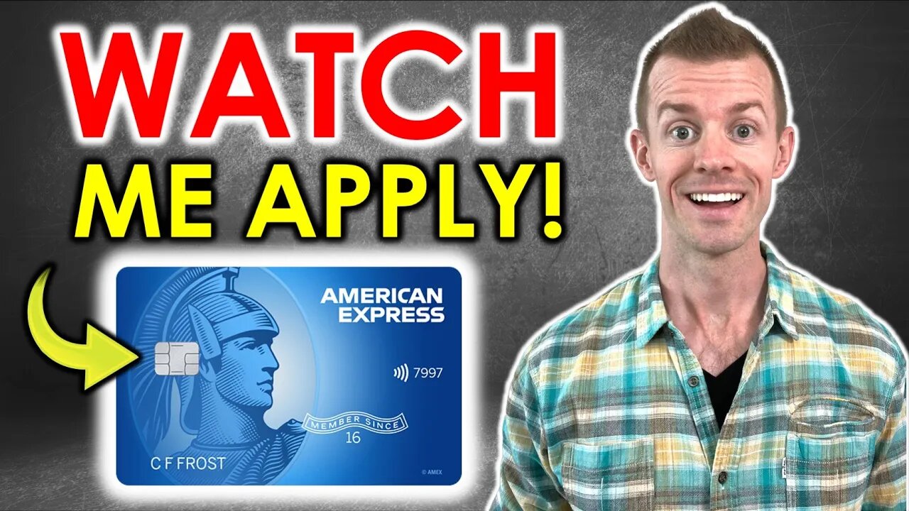 *WATCH ME APPLY* Amex Blue Cash Everyday! (Amex 5 Card Limit)