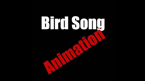 Bird Song Animation