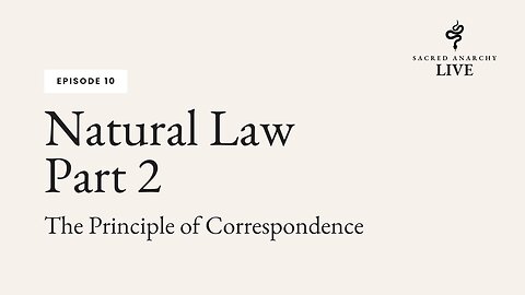 [Ep 10] Natural Law - Part 2 of 7