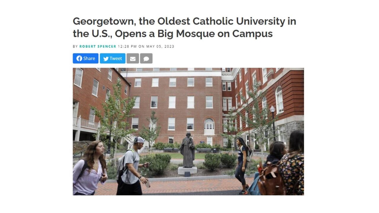 READ - Georgetown, the Oldest Catholic University in the U.S., Opens a Big Mosque on Campus