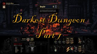 RESPITE: DARKEST DUNGEON - Part 7