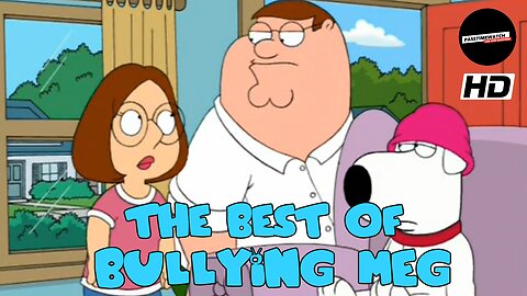 THE BEST OF BULLYING MEG GRIFFIN | FAMILY GUY COMPILATION (HD)