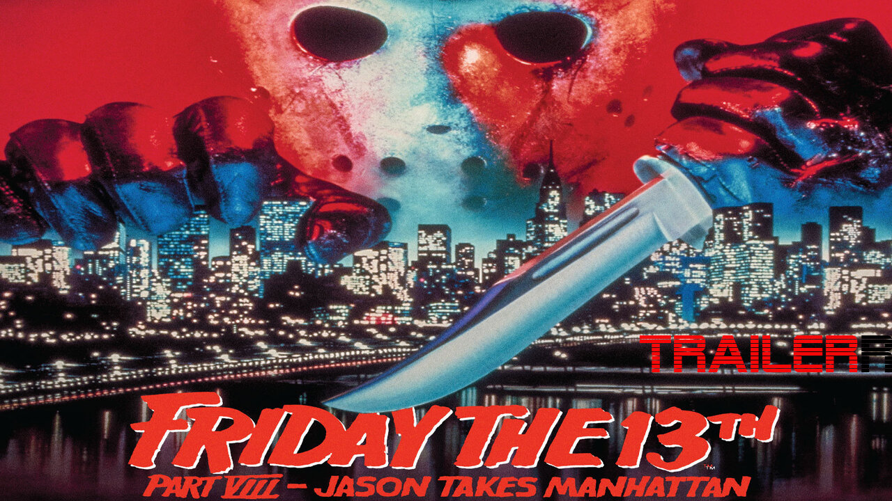 Friday the 13th Part 8: Jason Takes Manhattan - Official Trailer - 1989